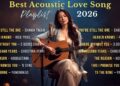 Top Acoustic Love Songs Cover Playlist 2026 ❤️ Smooth Acoustic Cover Of Popular Love Songs 💞