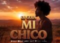 Dj Goja – Mi Chico 🔥 (Official Video)