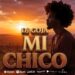 Dj Goja – Mi Chico 🔥 (Official Video)