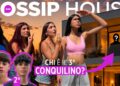 NELLA GOSSIP HOUSE ARRIVA ANCHE IL TERZO COINQUILINO! 🤩 CHI SARÀ?