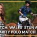 LIVE: Prince William Horses Around In Charity Polo Match