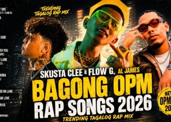 🔥 Skusta Clee & Flow G, Al James – Bagong OPM Rap Songs 2026 (Trending Tagalog Rap Mix) 🚀
