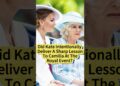 Did Kate Intentionally Deliver A Sharp Lesson To Camilla At The Royal Event? #camilla #kate