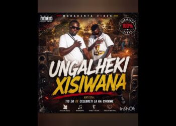 Celebrity laka chokwe & Tio 50_ ungalheki xissiwana
