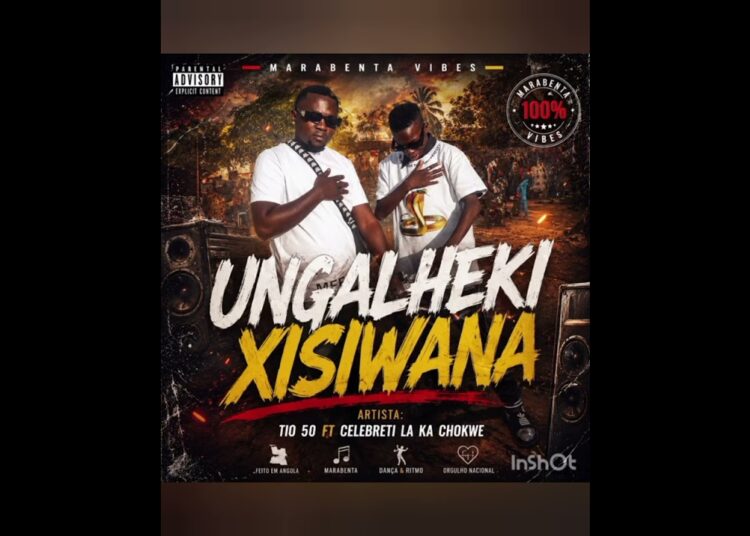 Celebrity laka chokwe & Tio 50_ ungalheki xissiwana