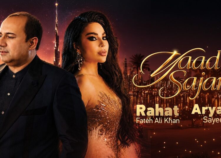 Yaad Sajan – Rahat Fateh Ali Khan & Aryana Sayeed (Official Music Video) | یاد سجن