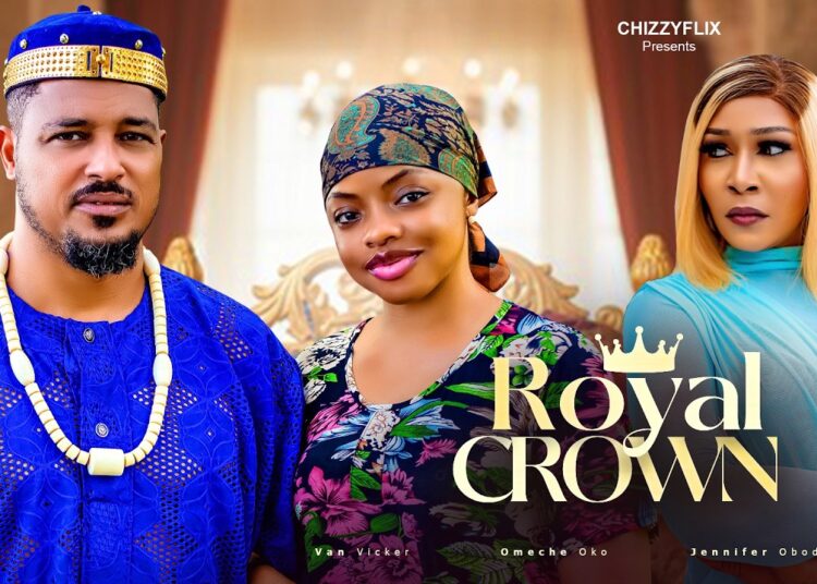 Royal Crown – Omeche Oko, Van Vicker, Jennifer Obodo, 2026 Latest Nigerian Movie