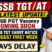 Latest Gossips & Facts Check on SSB PGT – TGT – JT/AT (Resident Basic) & OAVS Delay (Grievance)✍️