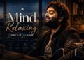 Mind relaxing lofi song Arijit Singh | Soft songs | Arijit Singh songs | best lofi song