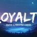 Royalty – Egzod & Maestro Chives (ft. Neoni) | Lyrics
