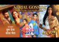 Latest Serial Updates Gossips – Dr. Aarambhi , Tu Julliet Jatt Di and Tum Dena Sath Mera