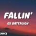 Ex Battalion – Fallin’ (Lyrics)