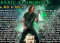 ❤️ The Playlist Classic Slow Rock Every 70s, 80s & 90s Music Lover Needs🔥🎸