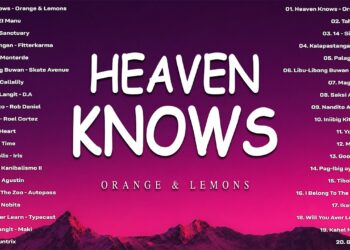 Heaven Knows – Orange & Lemons🌙Top 1 Hits Philippines 2026👑OPM Trending Mix | Best Tagalog Love Song