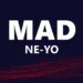 Ne-Yo – Mad (Lyrics)