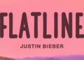 Justin Bieber – Flatline