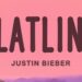 Justin Bieber – Flatline