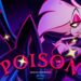 Poison Full Song | Hazbin Hotel | Prime Video