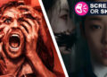 Two images: one of man screaming whilst being grabbed by hands, and one of a woman being terrorised by a ghost. Text on the image reads "scream or skip".
