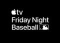 Apple and MLB announce August Friday Night Baseball schedule: key dates, how to watch