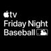 Apple and MLB announce August Friday Night Baseball schedule: key dates, how to watch