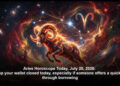 Aries Horoscope Today, July 20, 2026: Keep your wallet closed today, especially if someone offers a quick fix through borrowing