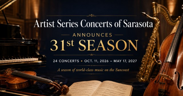 Artist Series Concerts of Sarasota Announces 2026-27 Season With 24 Performances Across the Suncoast