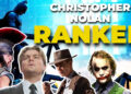 Every Christopher Nolan Movie, Ranked
