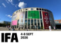 IFA 2026 Brings Audio, Home Entertainment, and Creator Technologies Once Again to Berlin