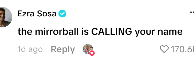 Comment from verified user Ezra Sosa: "the mirrorball is CALLING your name" with engagement metrics.