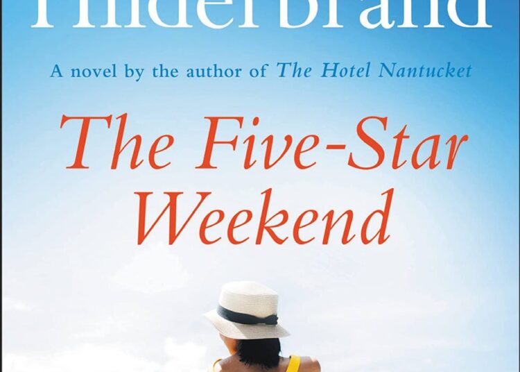 <em>The Five-Star Weekend</em> by Elin Hilderbrand