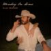 Listen: Clay Barker serves up summer romance on infectious new song ‘Whiskey on Mine’
