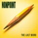 NONPOINT Announces Eleventh Studio Album 'The Last Word', Shares 'Is It' Music Video