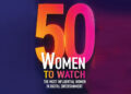Nominations Now Open for MPN’s ’50 Women to Watch in the Digital Entertainment Business’ 2026 Edition