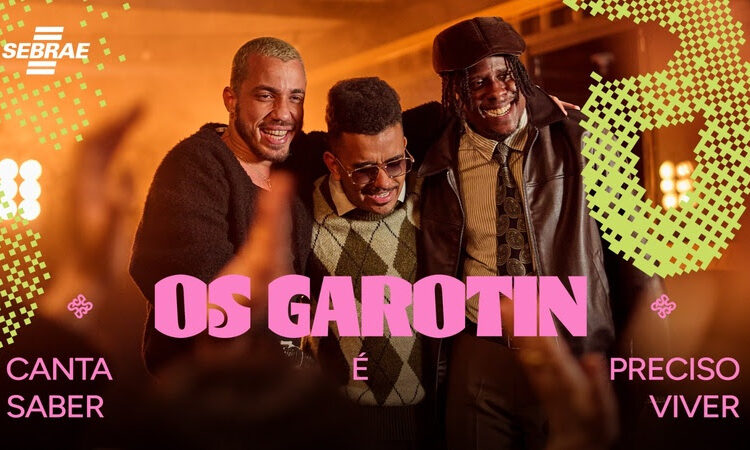 ‘Nosso Canto’ Project, Created by NOVA for Sebrae, Releases New Music Video Featuring Os Garotin