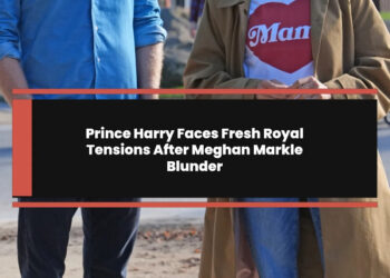 Prince Harry Faces Fresh Royal Tensions After Meghan Markle Blunder