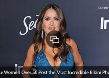Salma Hayek Women Over 50 Who Post the Most Incredible Bikini Photos