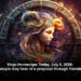 Virgo Horoscope Today, July 6, 2026: Unmarried people may hear of a proposal through friends or relatives