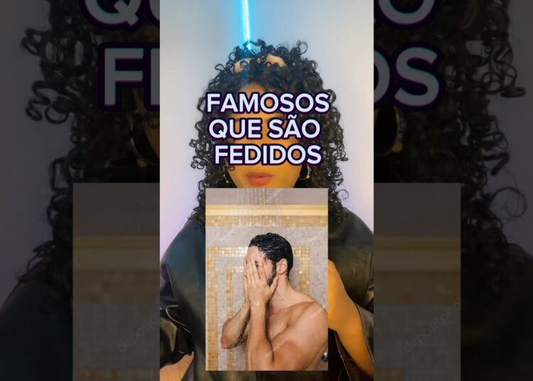 FAMOSOS QUE SÃO FEDIDOS🤢 #shorts #entretenimentos #curiosidades #fofocas #noticias #famosos #fofoca