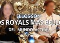 LOS ROSTRO MÁS BELLOS DE LA REALEZA ACTUAL. ¿Cómo Viven los Príncipes y Princesas del Siglo XXI?