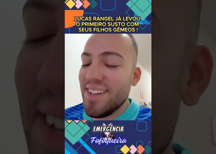 LUCAS RANGEL JÁ LEVOU O PRIMEIRO SUSTO COM SEUS FILHOS GÊMEOS! #celebridades #famosos #noticias