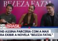 Novela “Beleza Fatal” estará na tela da Band | Bora Brasil