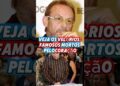 VELÓRIO: FAMOSOS que MORRERAM de DOENÇAS do CORAÇÃO #shorts #celebridades #novela