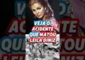 TRÁGICO: VEJA o ACIDENTE que MATOU a ATRIZ Leila Diniz.#shorts #celebridades