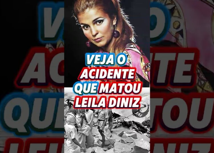TRÁGICO: VEJA o ACIDENTE que MATOU a ATRIZ Leila Diniz.#shorts #celebridades