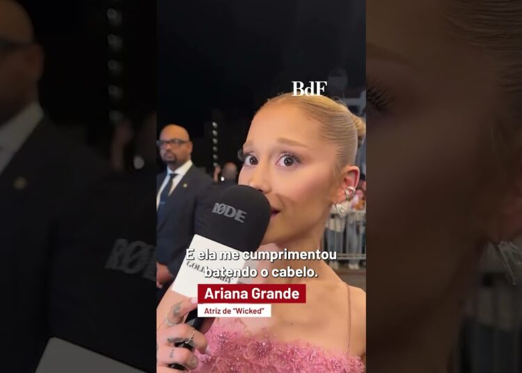 ‘Fernanda Torres é uma atriz fantástica’, diz Ariana Grande