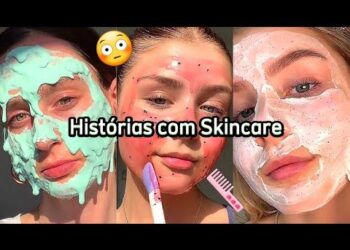 HISTÓRIAS COM SKINCARE 😚