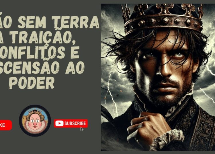 João Sem Terra: A Traição, Conflitos e Ascensão ao Poder da Realeza Inglesa!