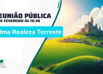 Reunião Pública – Uma Realeza Terrestre