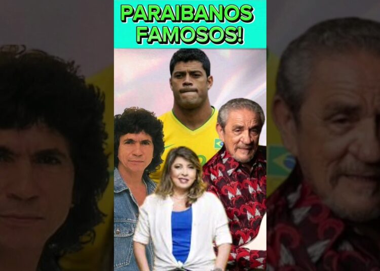 FAMOSOS DA PARAIBA #FAMOSOS #PARAIBA #celebridades